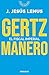 Gertz Manero. El fiscal imp...