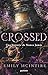 Crossed (Spanish Edition) (Nunca Jamás / Never After)