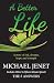 A Better Life: A story of r...