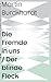Die Fremde in uns: Der blin...