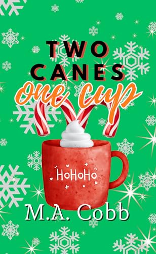Two Canes, One Cup: A Snowed in MFM Novella (Kindle Edition)