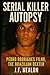 Serial Killer Autopsy: Pedr...