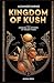 Kingdom of Kush by Alexander Barnes