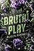 Brutal Play Special Edition