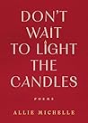 Don't Wait to Lig...