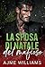 La sposa di Natale del mafioso (The Naughty List: Mafia Edition (Italian Translation) Vol. 1) (Italian Edition)