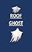 ROOF GHOST