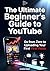 The Ultimate Beginner's Gui...