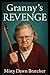 Granny's Revenge: A Mystery...
