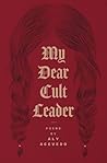 My Dear Cult Leader by Aly Acevedo