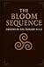 The Bloom Sequence: Origins of the Trinary Pulse (The Lucidian Library)