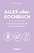 Alles-ohne-Kochbuch: Histam...