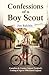 Confessions of a Boy Scout by Jon Balchin