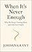When It’s Never Enough by Jordan Grant