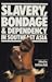 Slavery, Bondage and Dependency in Southeast Asia