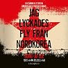 Jag lyckades fly ...