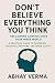 Don’t Believe Everything You Think by Abhay Kumar