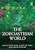 The Zoroastrian World