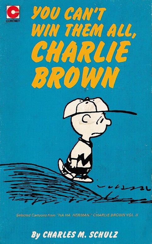 You Can't Win Them All, Charlie Brown (Peanuts Coronet, #44)