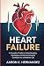 Heart Failure: A Complete G...