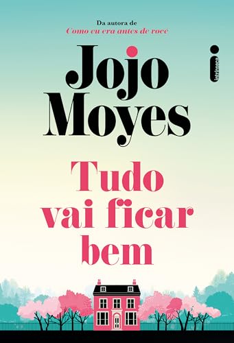 Tudo vai ficar bem (Portuguese Edition)