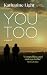 YOU TOO: The Millingham Series book three