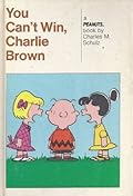 You Can't Win, Charlie Brown