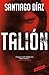 Talión (Spanish Edition)