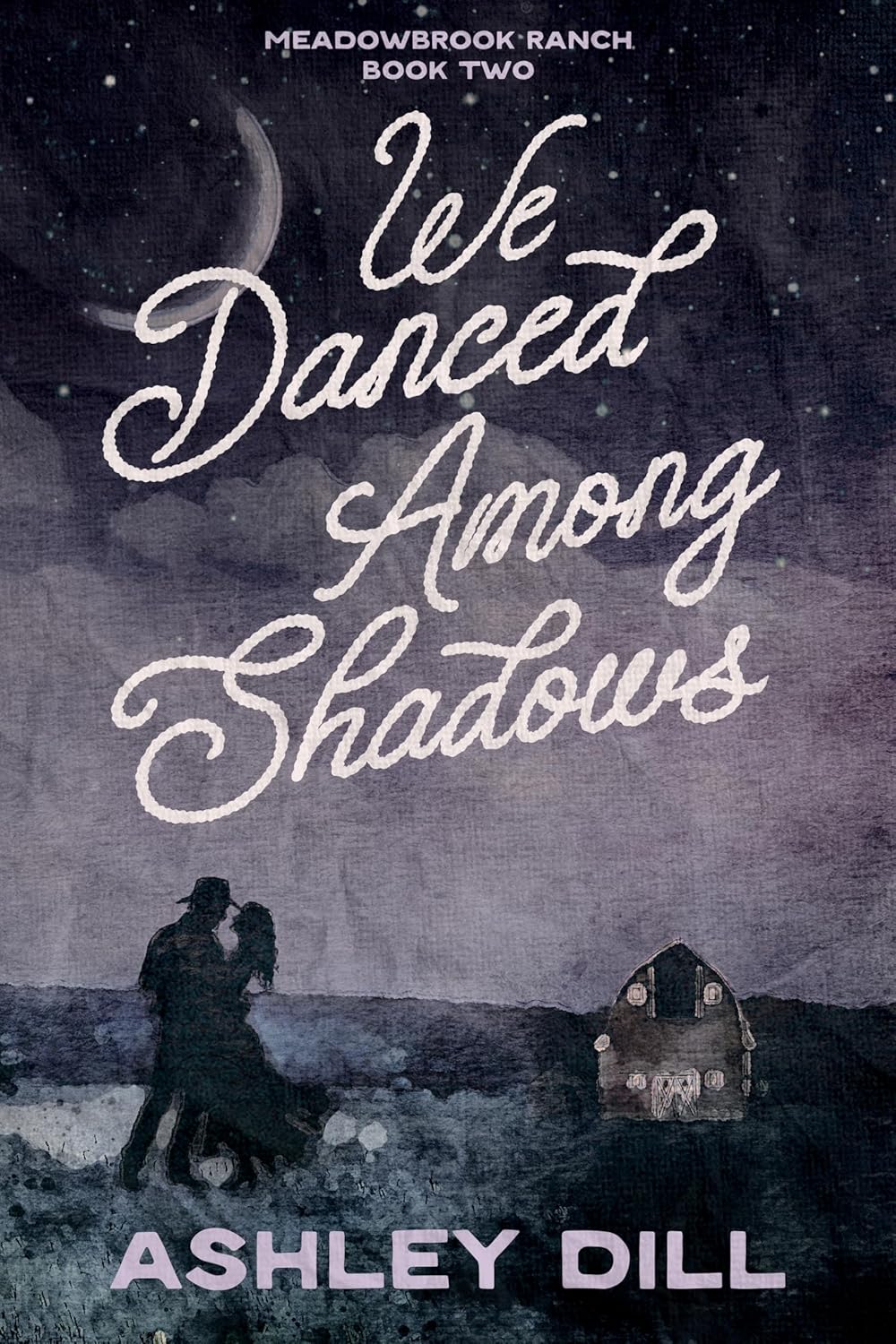 We Danced Among Shadows (Meadowbrook Ranch #2)
