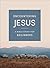 Encountering Jesus: A Bible Study for Beginners