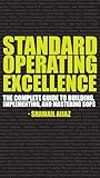 Standard Operating Excellence: The Complete Guide to Building, Implementing, and Mastering SOPs