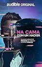 Na Cama Com um Hacker - Quando assuntos privados se tornam do... by Sophie Elmhurst