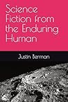 Science Fiction from the Enduring Human