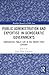 Public Administration and Expertise in Democratic Governments: Comparative Public Law in the Twenty-First Century (Routledge Research in Public Law)