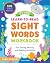 My First Learn-to-Read Sight Words Workbook by Crystal Radke