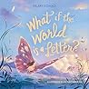What If the World Is a Letter? by Hilary Echols What If the World Is a Letter? by Hilary Echols