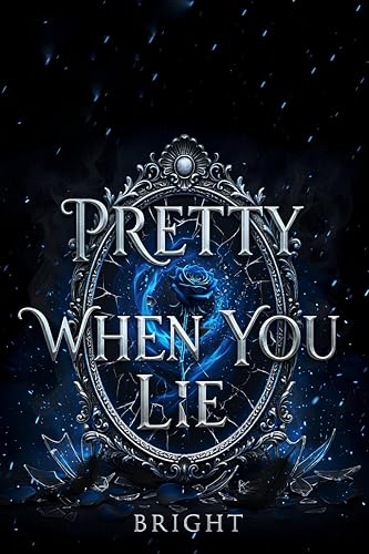 Pretty When You Lie: Enemies To Lovers Dark Romance (Book-1)