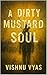 A Dirty Mustard Soul: Life doesn't end at Death