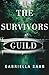 The Survivors Guild: A Novel