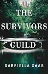 The Survivors Guild: A Novel The Survivors Guild: A Novel