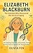 Elizabeth Blackburn: The Sc...