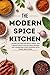 The Modern Spice Kitchen: G...