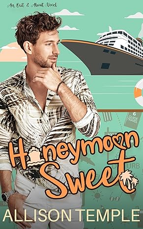 Honeymoon Sweet (Out & About, #2)