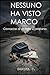 NESSUNO HA VISTO MARCO by Sandra D.