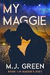 My Maggie: Book 1...
