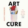Art Cure: The Sci...