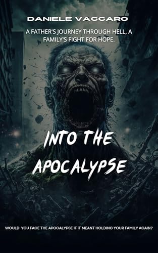 Into the Apocalypse (Kindle Edition)