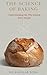 The Science of Baking: Unde...