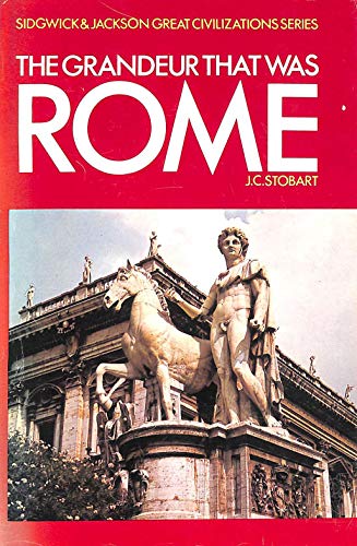 The Grandeur That Was Rome