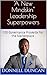 "A New Mindskin" Leadership Superpowers: 100 Governance Proverbs for the Marketplace